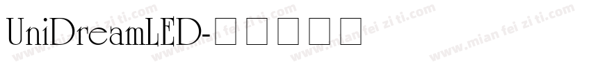 UniDreamLED字体转换
