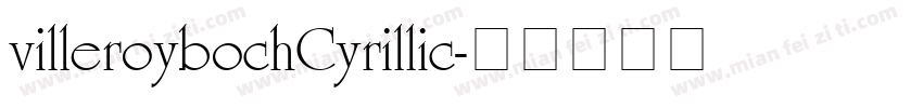 villeroybochCyrillic字体转换