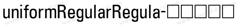 uniformRegularRegula字体转换