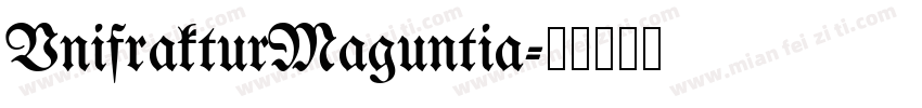 UnifrakturMaguntia字体转换
