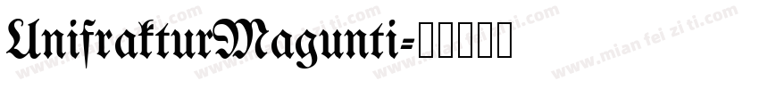 UnifrakturMagunti字体转换