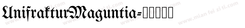UnifrakturMaguntia字体转换