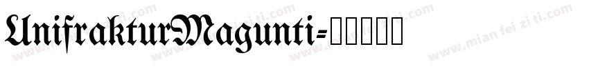 UnifrakturMagunti字体转换