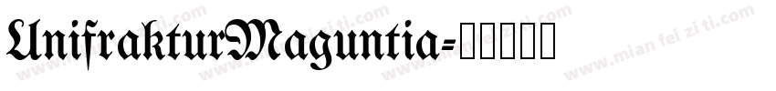 UnifrakturMaguntia字体转换