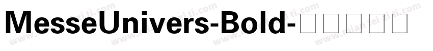 MesseUnivers-Bold字体转换