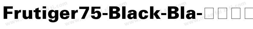 Frutiger75-Black-Bla字体转换