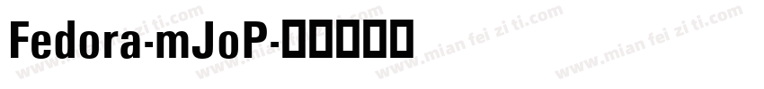Fedora-mJoP字体转换