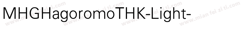 MHGHagoromoTHK-Light字体转换