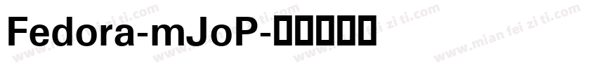 Fedora-mJoP字体转换