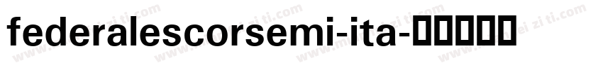 federalescorsemi-ita字体转换