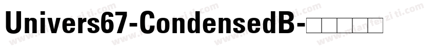 Univers67-CondensedB字体转换