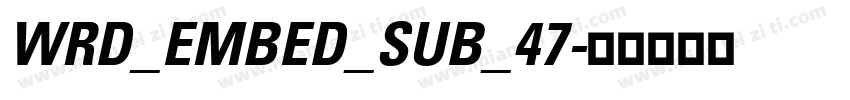 WRD_EMBED_SUB_47字体转换