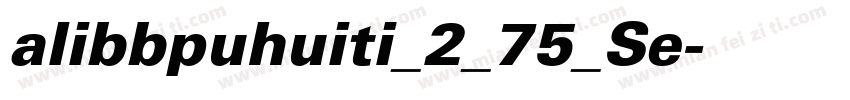 alibbpuhuiti_2_75_Se字体转换