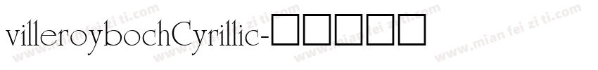 villeroybochCyrillic字体转换