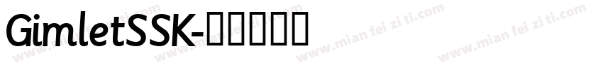 GimletSSK字体转换