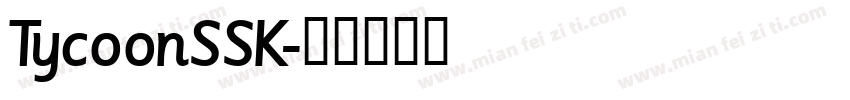 TycoonSSK字体转换