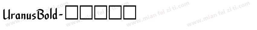 UranusBold字体转换