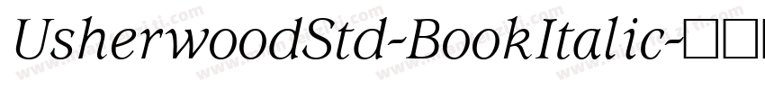 UsherwoodStd-BookItalic字体转换
