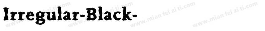 Irregular-Black字体转换