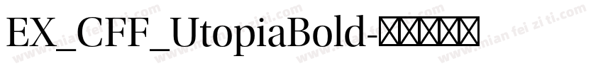 EX_CFF_UtopiaBold字体转换