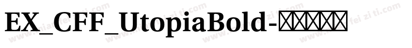 EX_CFF_UtopiaBold字体转换