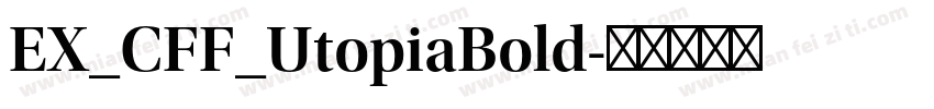 EX_CFF_UtopiaBold字体转换