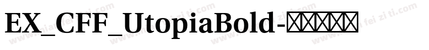 EX_CFF_UtopiaBold字体转换