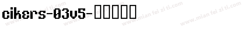 cikers-03v5字体转换