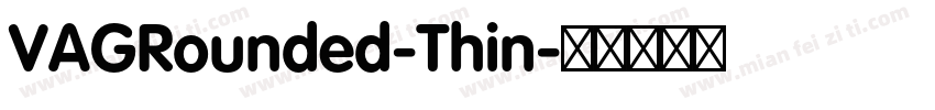 VAGRounded-Thin字体转换