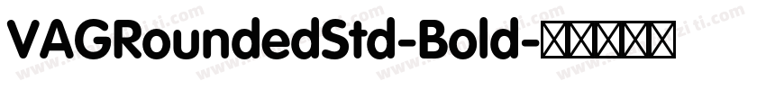 VAGRoundedStd-Bold字体转换