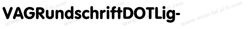 VAGRundschriftDOTLig字体转换