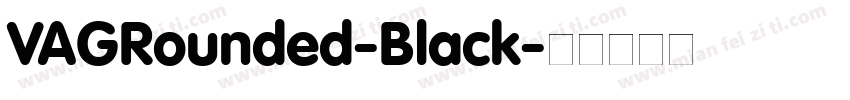 VAGRounded-Black字体转换