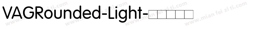 VAGRounded-Light字体转换