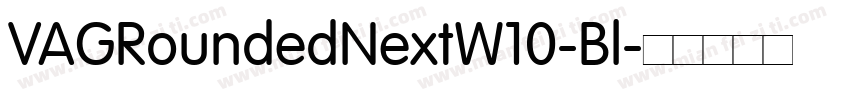 VAGRoundedNextW10-Bl字体转换