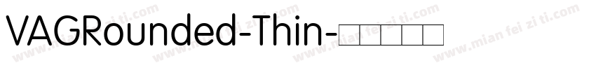 VAGRounded-Thin字体转换