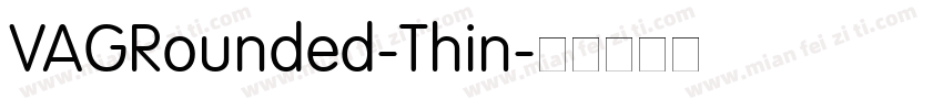 VAGRounded-Thin字体转换
