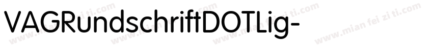 VAGRundschriftDOTLig字体转换
