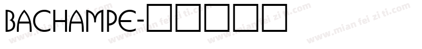 bachampe字体转换