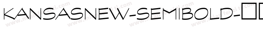 Kansasnew-semibold字体转换