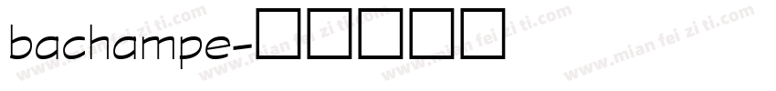 bachampe字体转换