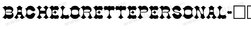 BachelorettePERSONAL字体转换