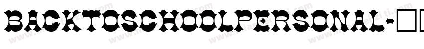 backtoschoolpersonal字体转换