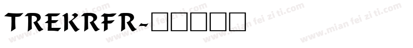 TREKRFR字体转换