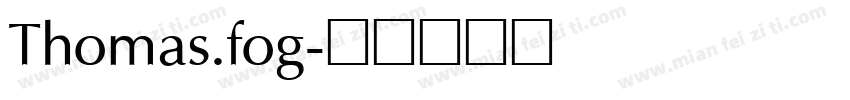 Thomas.fog字体转换