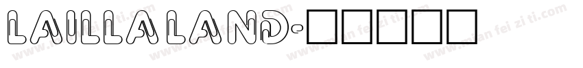Laillaland字体转换