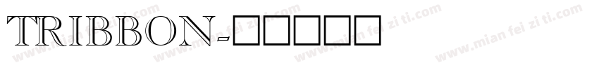 Tribbon字体转换