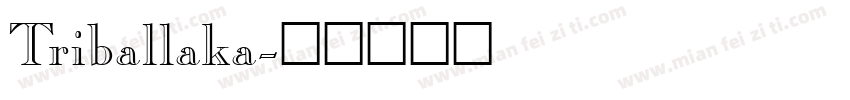 Triballaka字体转换