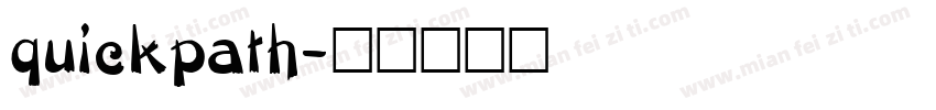 quickpath字体转换