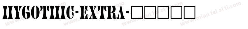 HYGOTHIC-EXTRA字体转换