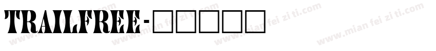 TrailFREE字体转换